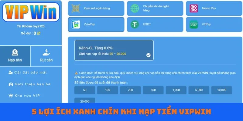 5 lợi ích xanh chín khi nạp tiền Vipwin